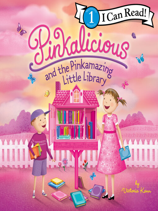 Title details for Pinkalicious and the Pinkamazing Little Library by Victoria Kann - Wait list